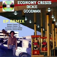 Economy Crisis By Dickie Goodman - EP - Dickie Goodman