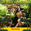 Los Dos y Companeros - Nackada
