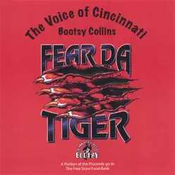 Fear Da Tiger - EP - Bootsy Collins Fear Da Tiger - EP - Bootsy Collins