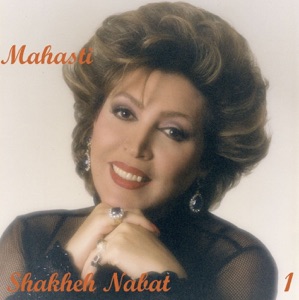 Mahasti, Vol. 1 - Shakheh Nabat