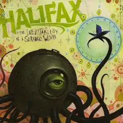 The Inevitability of a Strange World - Halifax The Inevitability of a Strange World - Halifax