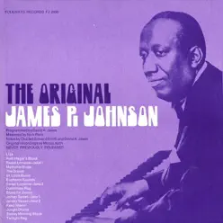 The Original James P. Johnson - James P. Johnson The Original James P. Johnson - James P. Johnson