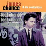 James Chance & the Contortions - Melt Yourself Down