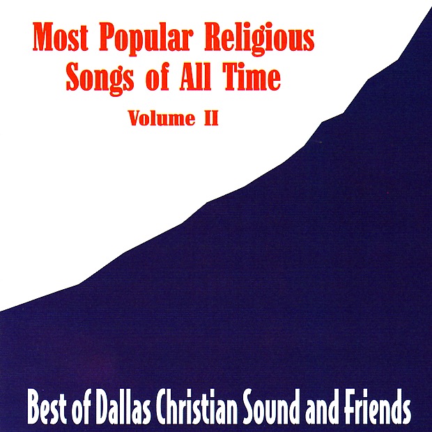 Most Popular Religious Songs of All Time, Vol. 2