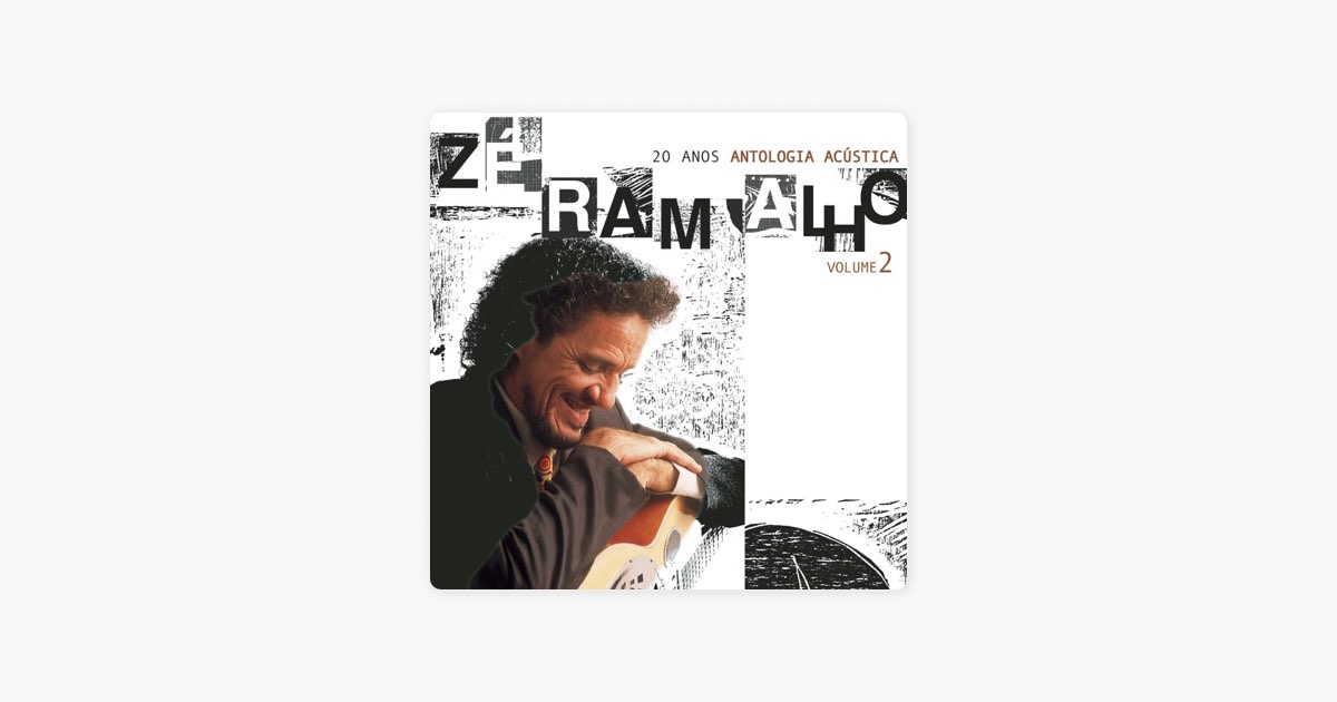 20 Anos - Antologia Acústica, Vol. 2 — álbum de Zé Ramalho — Apple