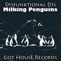 Milking Penguins - Single - Disfunktional DJs