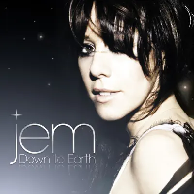 Listen to Down to Earth by Jem
