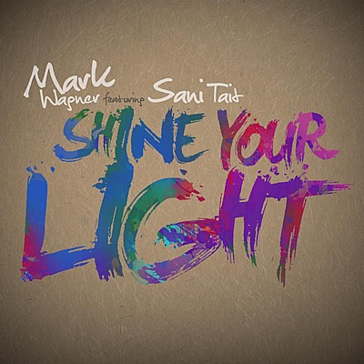 Shine Your Light (feat. Sani Tait) - Single