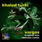 Vargas (Original Mix) - Khaled Turki lyrics