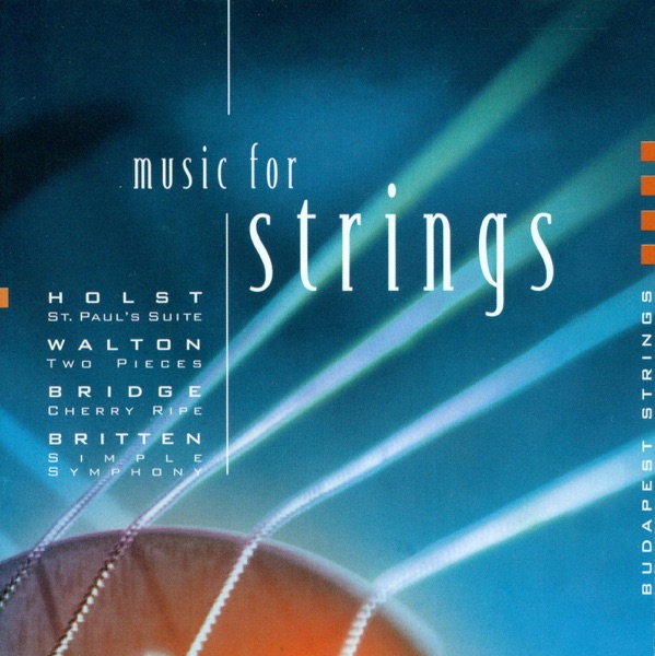 Holst: St. Paul's Suite & A Fugal Concerto - Britten: Simple Symphony - Walton: 2 Pieces for Strings