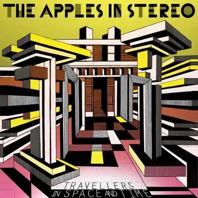 Travellers in Space and Time - The Apples In Stereo