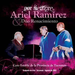 Por siempre (feat. Coro Estable de la Provincia de Tucumán) - Ariel Ramírez