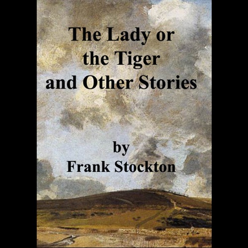 The Lady or the Tiger and Other Stories (Unabridged) cover