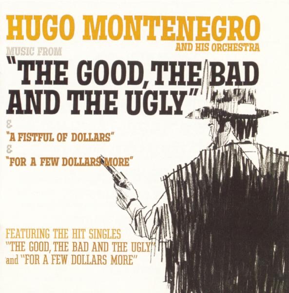 The Good, the Bad and the Ugly by Hugo Montenegro and His Orchestra — cover art