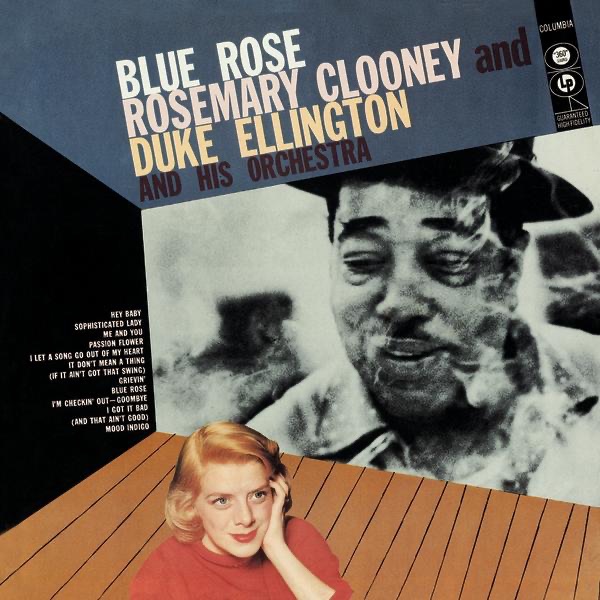 Blue Rose - Album by Rosemary Clooney & Duke Ellington and His