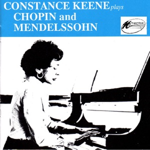 Constance Keene Plays Chopin And Mendelssohn