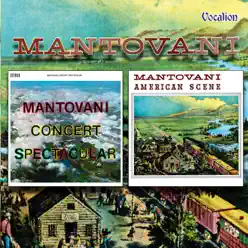 Concert Spectacular & American Scene - Mantovani Concert Spectacular & American Scene - Mantovani