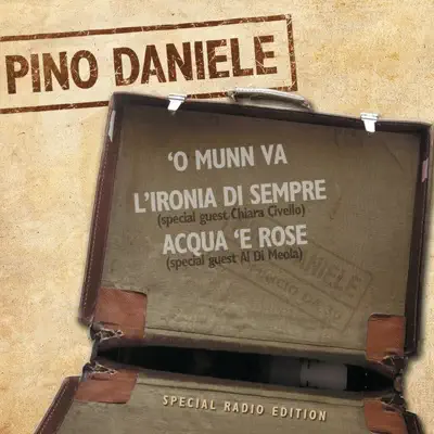 'O Munn Va / L'ironia di sempre / Acqua 'e Rose - Single - Pino Daniele