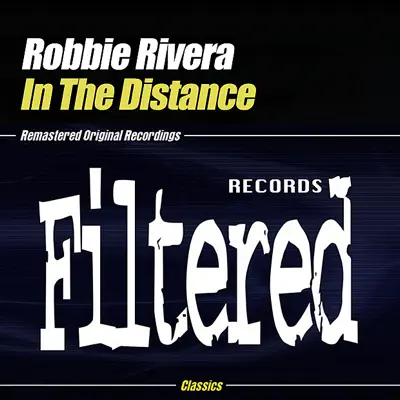 In the Distance (Digital Only) - Robbie Rivera