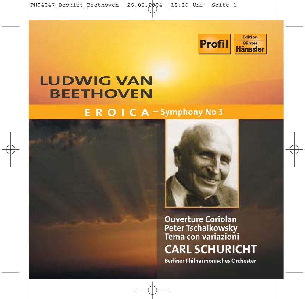 Обложка альбома «Beethoven: Symphony No. 3 - Overture to Collin's Coriolan - Tchaikovsky: Suite No. 3» — Berlin Philharmonic & Carl Schuricht