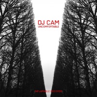 Uncomfortable (feat. Chris James) [Remixes] - EP - DJ Cam