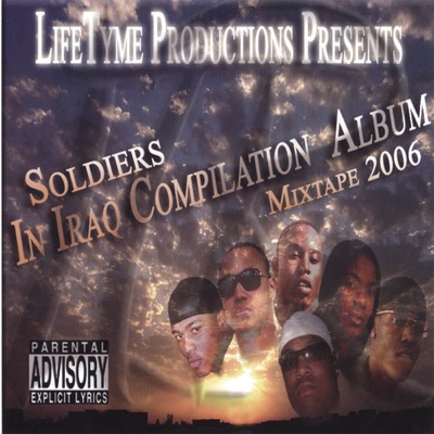 Soldiers In Iraq Compilation Album Mixtape 2006