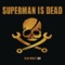 Anger Inc - Superman Is Dead lyrics