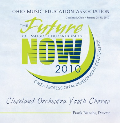 Ohio Music Education Association 2010 Cleveland Orchestra Youth Chorus