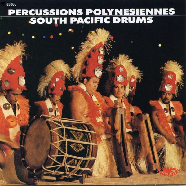 Ethnic Drums & Percussion of Polynesia - Tahiti