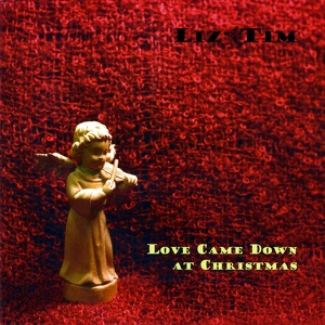 Love Came Down At Christmas