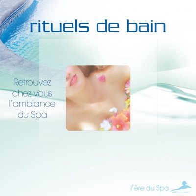 Ère du spa: Rituels de bain