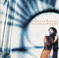 Come Walk With Me - Oleta Adams