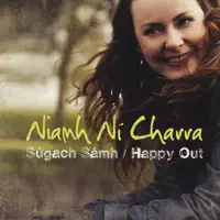 Niamh's Joy / An Buachaill Dreoite / The Coleraine (Reel / Jigs) — Niamh Ni Charra