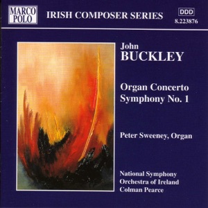 Buckley: Organ Concerto & Symphony No. 1
