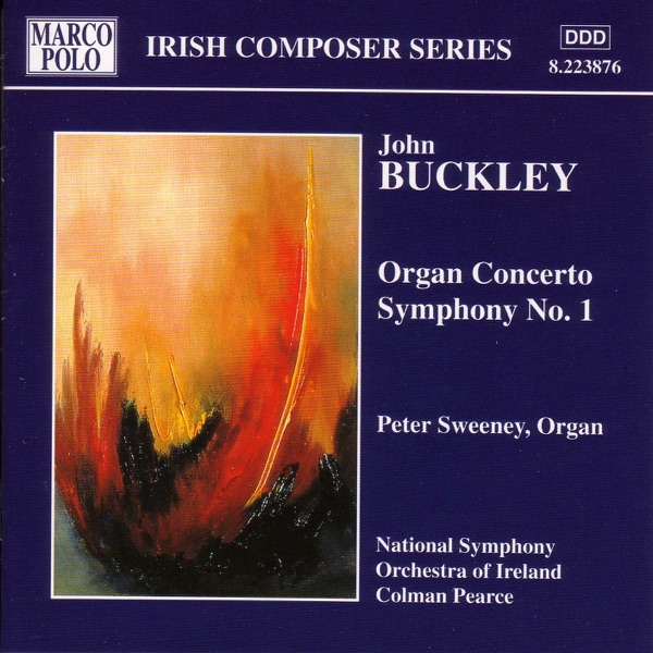 Buckley: Organ Concerto & Symphony No. 1