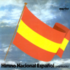 Himno Nacional Español (cantado) - Spanish National Anthem - Los Españolísimos new Single