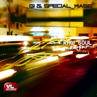 Raw Soul - G & Special_Kase