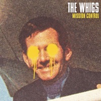 The Whigs - Hot Bed