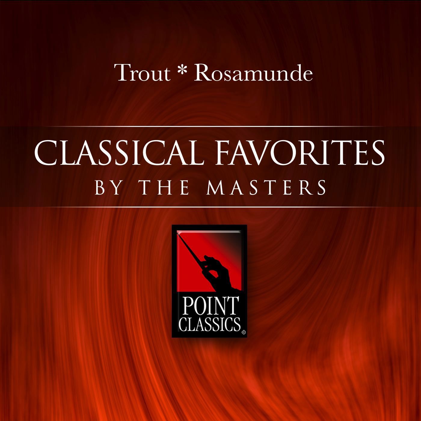 Schubert: Trout Quintet - Rosamunde