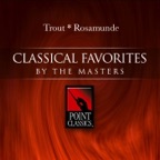 Schubert: Trout Quintet - Rosamunde