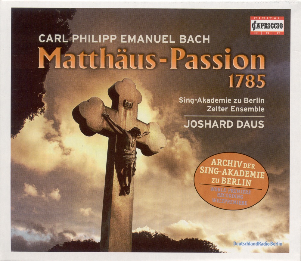 Обложка альбома «C.P.E. Bach: St. Matthew Passion» — Julio Fernandez, Joshard Daus & Berlin Academy of Song