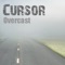 Cursor - Overcast lyrics