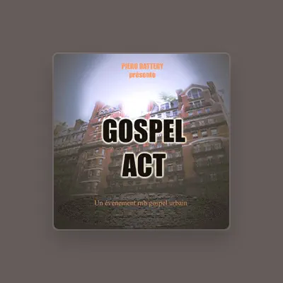 Listen to Gospel Act, watch music videos, read bio, see tour dates & more!