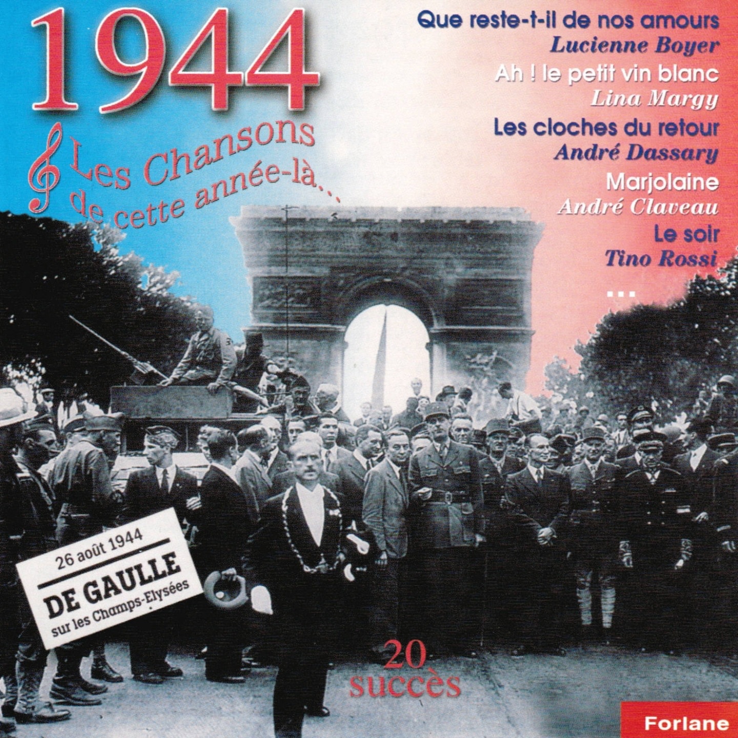 1944 : Les chansons de cette année-là (Charles de Gaulle sur les Champs-Élysées)