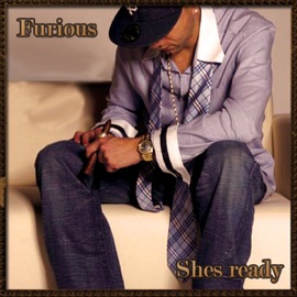 Shes Ready (feat. Jamillion) Furious
