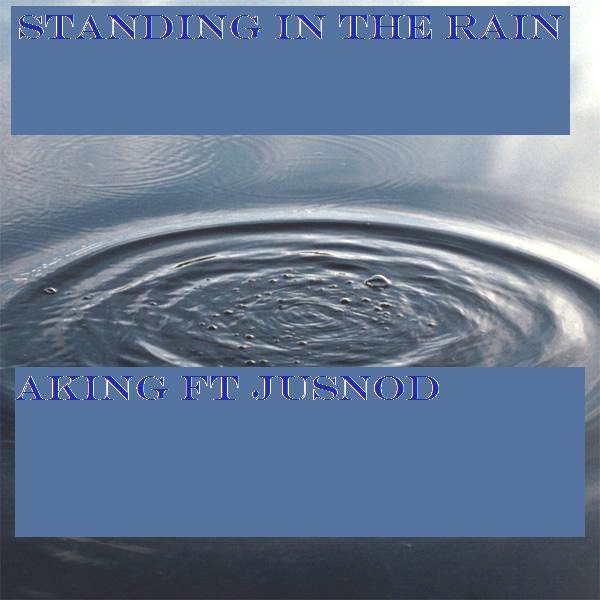 Standing In the Rain (Feat. Jusnod)