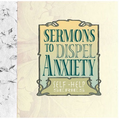 Sermons to Dispel Anxiety (Unabridged) [Unabridged Nonfiction] cover