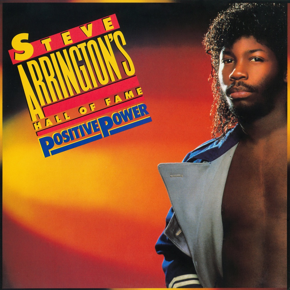 Обложка альбома «Steve Arrington's Hall of Fame: Positive Power» — Steve Arrington