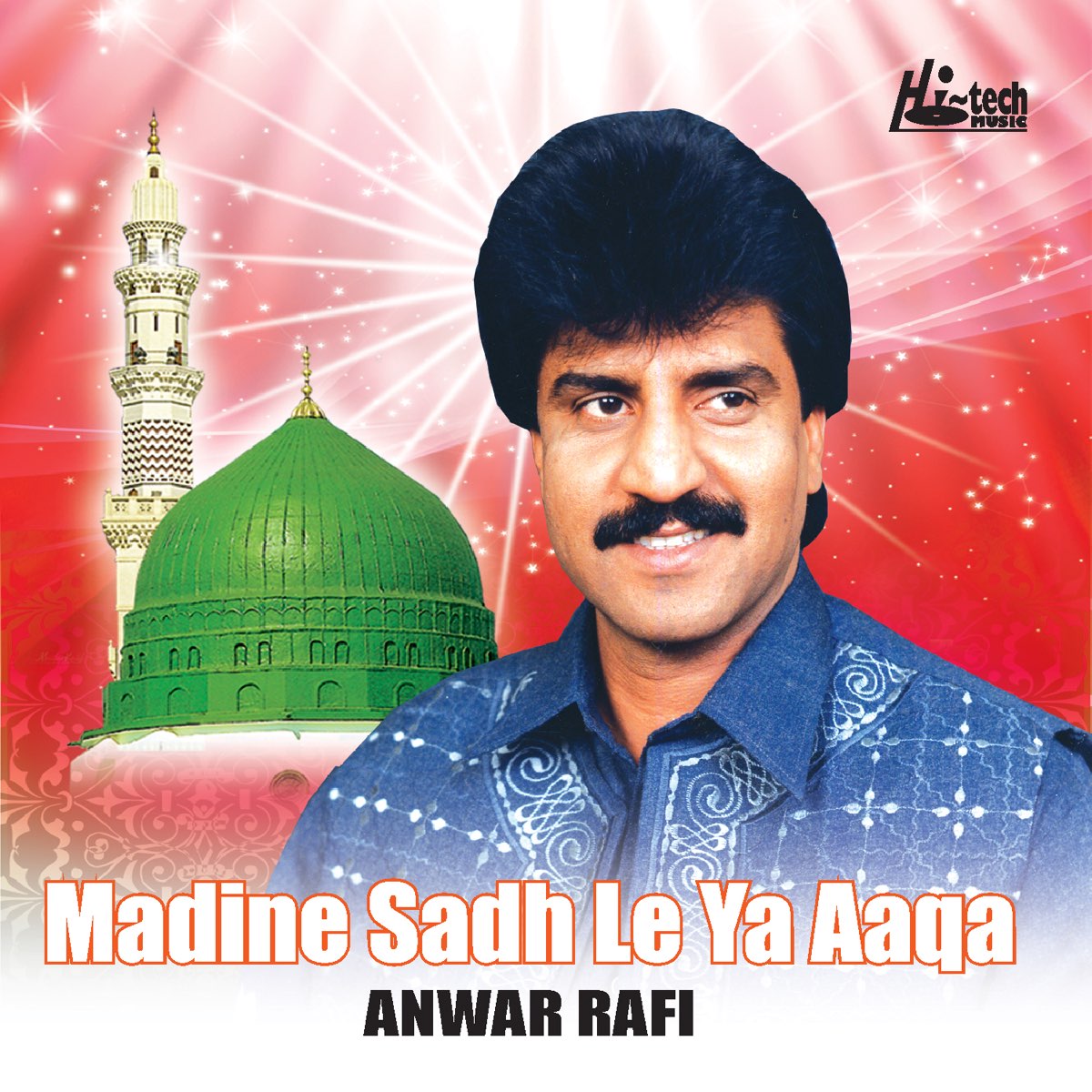 ‎Madine Sadh Le Ya Aaqa - Islamic Naats by Anwar Rafi on Apple Music