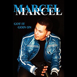 Got It Goin On Marcel